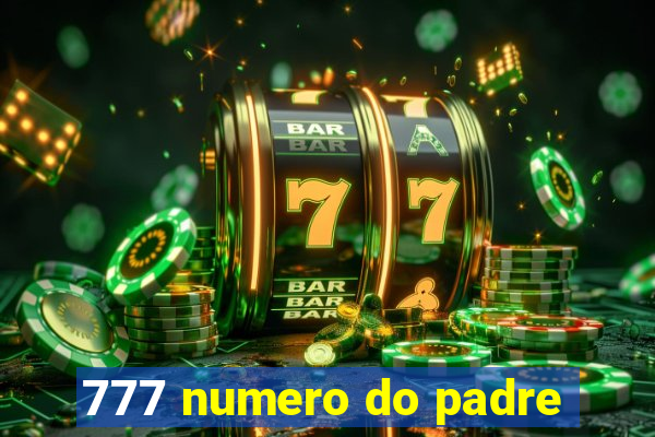 777 numero do padre